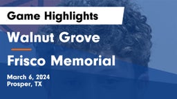 Walnut Grove  vs Frisco Memorial  Game Highlights - March 6, 2024