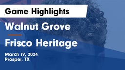 Walnut Grove  vs Frisco Heritage  Game Highlights - March 19, 2024
