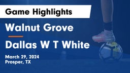 Walnut Grove  vs Dallas W T White Game Highlights - March 29, 2024