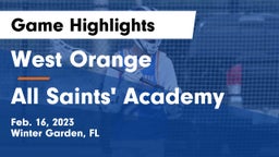 West Orange  vs All Saints' Academy  Game Highlights - Feb. 16, 2023
