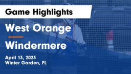 West Orange  vs Windermere  Game Highlights - April 13, 2023