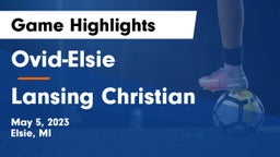Ovid-Elsie  vs Lansing Christian Game Highlights - May 5, 2023