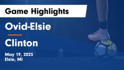 Ovid-Elsie  vs Clinton  Game Highlights - May 19, 2023