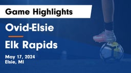 Ovid-Elsie  vs Elk Rapids  Game Highlights - May 17, 2024