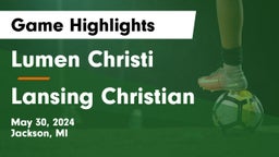 Lumen Christi  vs Lansing Christian Game Highlights - May 30, 2024