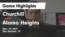 Churchill  vs Alamo Heights  Game Highlights - Nov. 13, 2019