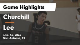 Churchill  vs Lee  Game Highlights - Jan. 13, 2023