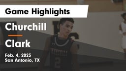 Churchill  vs Clark  Game Highlights - Feb. 4, 2023