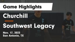 Churchill  vs Southwest Legacy  Game Highlights - Nov. 17, 2023