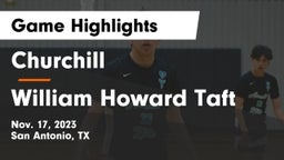 Churchill  vs William Howard Taft  Game Highlights - Nov. 17, 2023