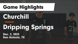 Churchill  vs Dripping Springs  Game Highlights - Dec. 2, 2023