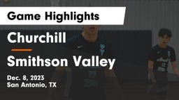 Churchill  vs Smithson Valley  Game Highlights - Dec. 8, 2023