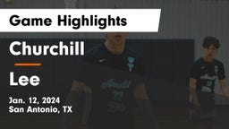 Churchill  vs Lee  Game Highlights - Jan. 12, 2024