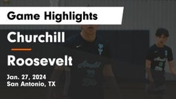 Churchill  vs Roosevelt  Game Highlights - Jan. 27, 2024