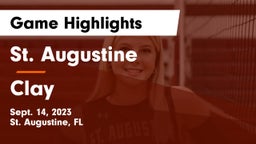 St. Augustine  vs Clay  Game Highlights - Sept. 14, 2023