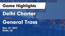 Delhi Charter  vs General Trass Game Highlights - Dec. 27, 2017