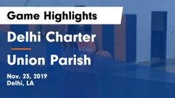 Delhi Charter  vs Union Parish Game Highlights - Nov. 23, 2019