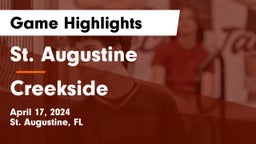 St. Augustine  vs Creekside  Game Highlights - April 17, 2024