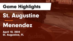St. Augustine  vs Menendez  Game Highlights - April 18, 2024