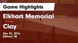 Elkhart Memorial  vs Clay  Game Highlights - Dec 01, 2016
