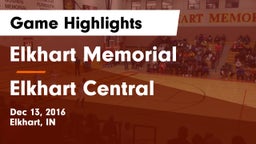 Elkhart Memorial  vs Elkhart Central  Game Highlights - Dec 13, 2016