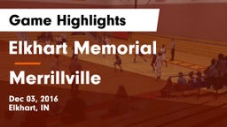 Elkhart Memorial  vs Merrillville  Game Highlights - Dec 03, 2016