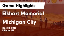 Elkhart Memorial  vs Michigan City Game Highlights - Dec 22, 2016