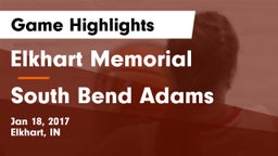 Elkhart Memorial  vs South Bend Adams Game Highlights - Jan 18, 2017