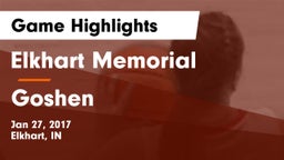 Elkhart Memorial  vs Goshen  Game Highlights - Jan 27, 2017