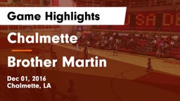 Chalmette  vs Brother Martin  Game Highlights - Dec 01, 2016