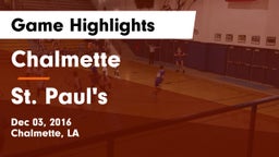 Chalmette  vs St. Paul's  Game Highlights - Dec 03, 2016