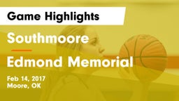 Southmoore  vs Edmond Memorial Game Highlights - Feb 14, 2017