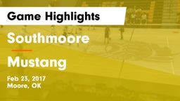 Southmoore  vs Mustang Game Highlights - Feb 23, 2017