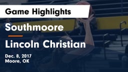 Southmoore  vs Lincoln Christian Game Highlights - Dec. 8, 2017