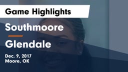 Southmoore  vs Glendale Game Highlights - Dec. 9, 2017