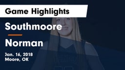Southmoore  vs Norman  Game Highlights - Jan. 16, 2018