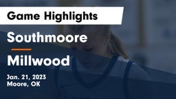 Southmoore  vs Millwood  Game Highlights - Jan. 21, 2023