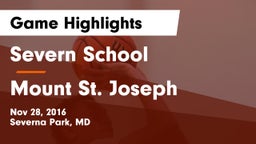 Severn School vs Mount St. Joseph  Game Highlights - Nov 28, 2016