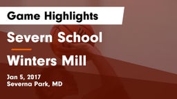 Severn School vs Winters Mill  Game Highlights - Jan 5, 2017