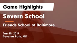 Severn School vs Friends School of Baltimore Game Highlights - Jan 25, 2017