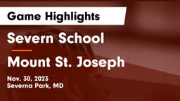 Severn School vs Mount St. Joseph  Game Highlights - Nov. 30, 2023