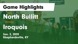 North Bullitt  vs Iroquois  Game Highlights - Jan. 3, 2020