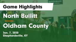 North Bullitt  vs Oldham County  Game Highlights - Jan. 7, 2020
