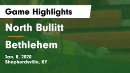 North Bullitt  vs Bethlehem  Game Highlights - Jan. 8, 2020