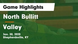North Bullitt  vs Valley  Game Highlights - Jan. 30, 2020