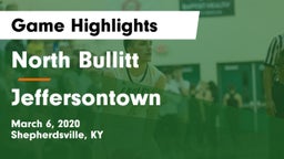 North Bullitt  vs Jeffersontown  Game Highlights - March 6, 2020
