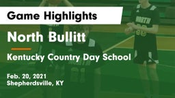 North Bullitt  vs Kentucky Country Day School Game Highlights - Feb. 20, 2021