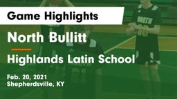 North Bullitt  vs Highlands Latin School Game Highlights - Feb. 20, 2021
