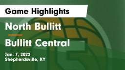 North Bullitt  vs Bullitt Central  Game Highlights - Jan. 7, 2022