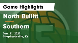 North Bullitt  vs Southern  Game Highlights - Jan. 21, 2022